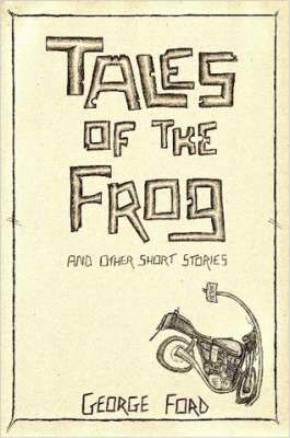 George Ford - Tales of the Frog and Other Short Stories, Häftad. Tillgänglighet: Lägg i varukorg