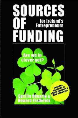Howard Frederick, Promotions Manager Cecilia Hegarty - Sources of Funding for Ireland's Entrepreneurs, Häftad