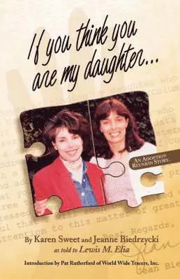 Jeanne Biedrzycki, Karen Sweet - If You Think You are My Daughter, Häftad. Tillgänglighet: Lägg i varukorg