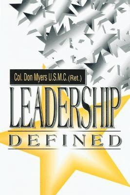 Don Myers - Leadership Defined, Häftad