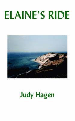 Judy Hagen - Elaine's Ride, Häftad. Tillgänglighet: Lägg i varukorg