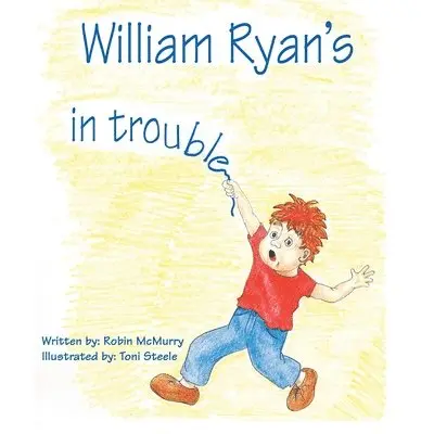 Robin McMurry - William Ryan's in Trouble, Häftad. Tillgänglighet: Lägg i varukorg