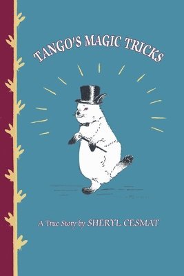 Sheryl Cesmat - Tango's Magic Tricks, Häftad. Tillgänglighet: Lägg i varukorg