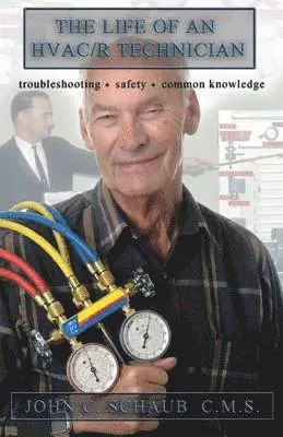 John Schaub - Life of an HVAC/R Technician, Häftad. Tillgänglighet: Lägg i varukorg