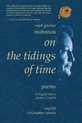 Ralph Gunther Mohnnau - On the Tidings of Time, Häftad. Tillgänglighet: Lägg i varukorg