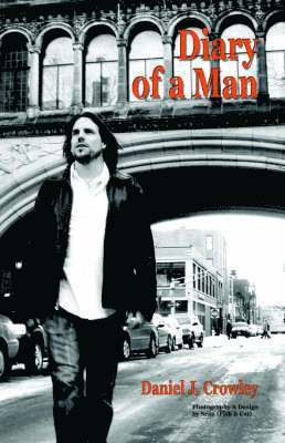 Daniel J. Crowley - Diary of a Man, Häftad. Tillgänglighet: Lägg i varukorg