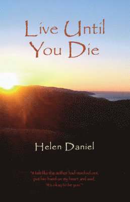 Helen Daniel - Live Until You Die, Häftad. Tillgänglighet: Lägg i varukorg