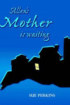 Sue Perkins - Allen's Mother is Waiting, Häftad
