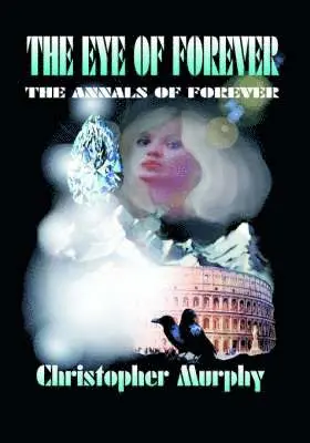 Christopher D. Murphy - Eye of Forever, Inbunden. Tillgänglighet: Lägg i varukorg