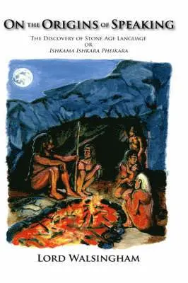 Lord Walsingham - On the Origins of Speaking, Inbunden. Tillgänglighet: Lägg i varukorg