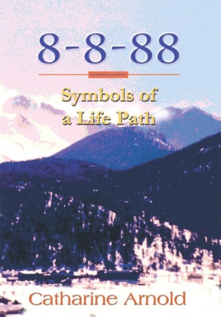 Catharine Arnold - 8-8-88 Symbols of a Life Path, E-bok