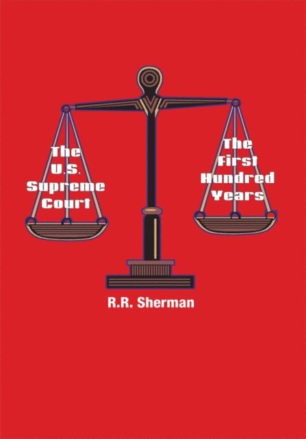 R.R. Sherman - U.S. Supreme Court, E-bok
