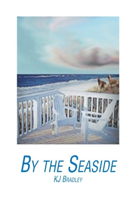 K.J. Bradley - By the Seaside, E-bok