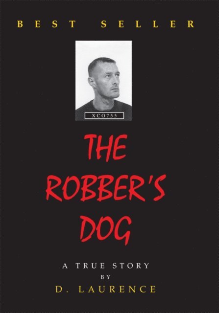 D. Laurence - Robber's Dog, E-bok