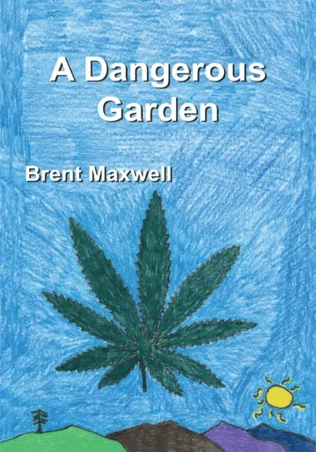 Brent Maxwell - Dangerous Garden, E-bok. Tillgänglighet: Lägg i varukorg