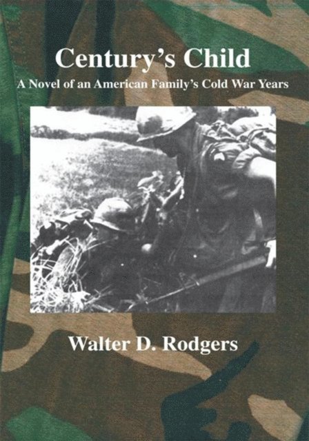 Walter D. Rodgers - Century's Child, E-bok