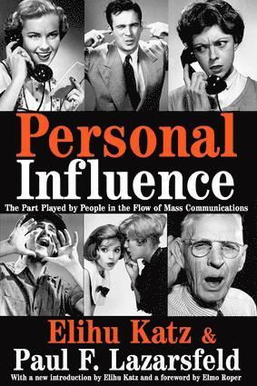 Personal Influence av Elihu Katz, Paul F Lazarsfeld, Elmo Roper