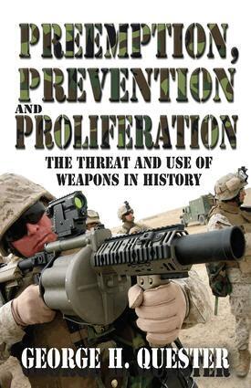 George H. Quester - Preemption, Prevention and Proliferation, Inbunden. Tillgänglighet: Lägg i varukorg
