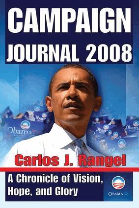 Carlos Rangel - Campaign Journal 2008, Inbunden
