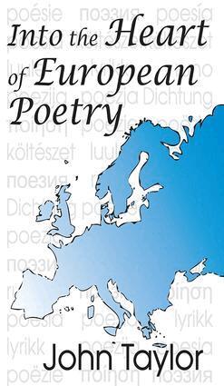 John Taylor, John Taylor - Into the Heart of European Poetry, Häftad