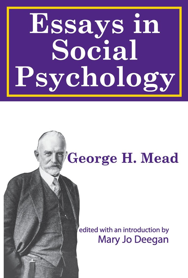 George Mead - Essays on Social Psychology, Häftad