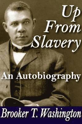 Booker T. Washington - Up from Slavery, Häftad