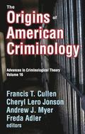 The Origins of American Criminology