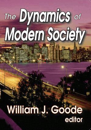 William Goode, William Goode - Dynamics of Modern Society, Häftad