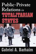 Public-private Relations in Totalitarian States