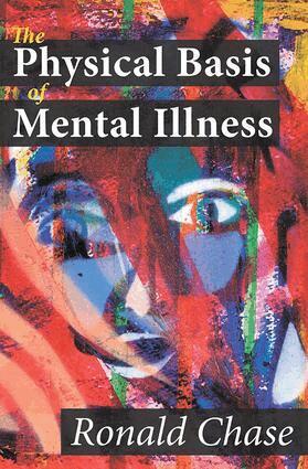 Ronald Chase - Physical Basis of Mental Illness, Inbunden. Tillgänglighet: Lägg i varukorg