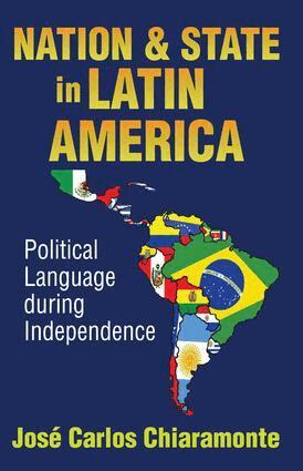 Jose Carlos Chiaramonte - Nation and State in Latin America, Häftad