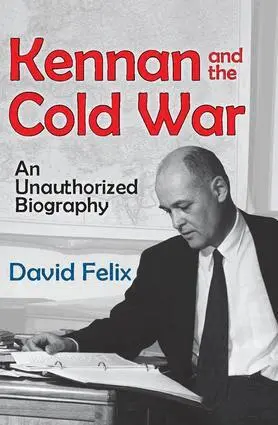 David Felix - Kennan and the Cold War, Inbunden. Tillgänglighet: Lägg i varukorg