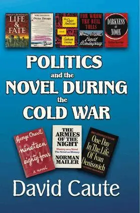 David Caute - Politics and the Novel During the Cold War, Häftad. Tillgänglighet: Lägg i varukorg