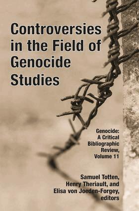 Samuel Totten, Henry Theriault, Elisa von Joeden-Forgey - Controversies in the Field of Genocide Studies, Inbunden