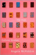 The Uses of Cultural Studies