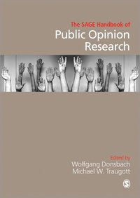 The SAGE Handbook of Public Opinion Research