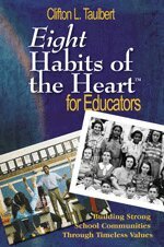 Clifton L. Taulbert, Clifton L. Taulbert - Eight Habits of the Heart™ for Educators, Häftad