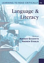 Andrew Goodwyn, Andrew W Stables - Learning to Read Critically in Language and Literacy, Övrigt