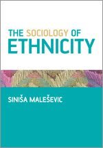 Siniša Maleševic - The Sociology of Ethnicity, Övrigt