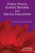 Public Policy, School Reform, and Special Education