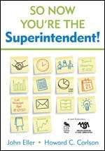 John F. Eller, Howard C. Carlson - So Now You′re the Superintendent!, Inbunden