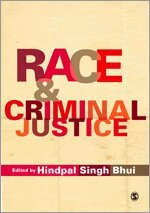 Hindpal Singh Bhui - Race and Criminal Justice, Häftad