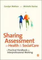 Carolyn Wallace, Michelle Davies - Sharing Assessment in Health and Social Care, Inbunden. Tillgänglighet: Tillfälligt slut