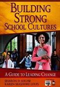 Building Strong School Cultures