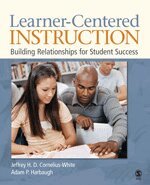 Jeffrey H. D. Cornelius-White, Adam P. Harbaugh - Learner-Centered Instruction, Häftad