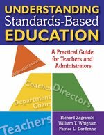 Richard Zagranski, William T. Whigham, Patrice L. Dardenne, Richard A. Zagranski, William T. Whigham, Patrice L. Dardenne - Understanding Standards-Based Education, Inbunden