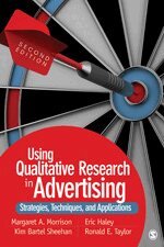 Margaret A. Morrison, Eric E. Haley, Kim B. Sheehan, Ronald E. Taylor - Using Qualitative Research in Advertising, Häftad