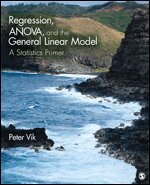 Peter Wright Vik - Regression, ANOVA, and the General Linear Model, Häftad
