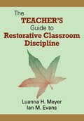 Teacher?s Guide to Restorative Classroom Discipline