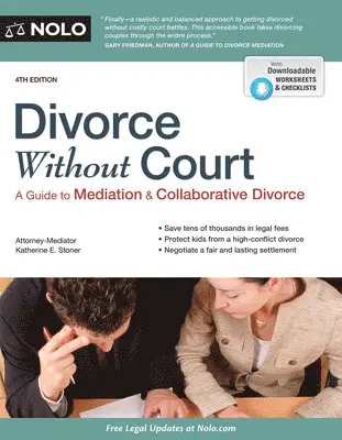 Katherine Stoner - Divorce Without Court: A Guide to Mediation and Collaborative Divorce. Tillgänglighet: Tillfälligt slut